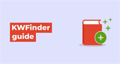 kwfinder.com|KWFinder Guide: A Step.